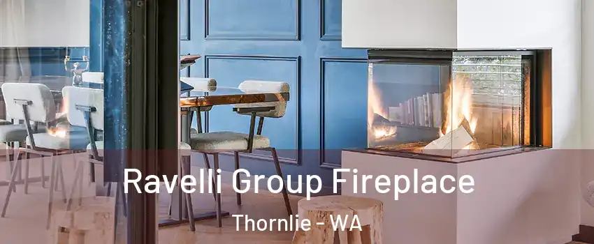 Ravelli Group Fireplace Thornlie - WA