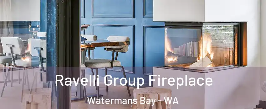 Ravelli Group Fireplace Watermans Bay - WA