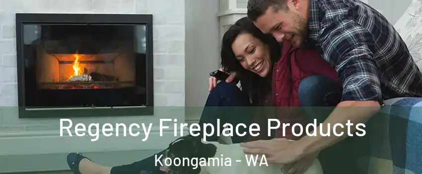 Regency Fireplace Products Koongamia - WA