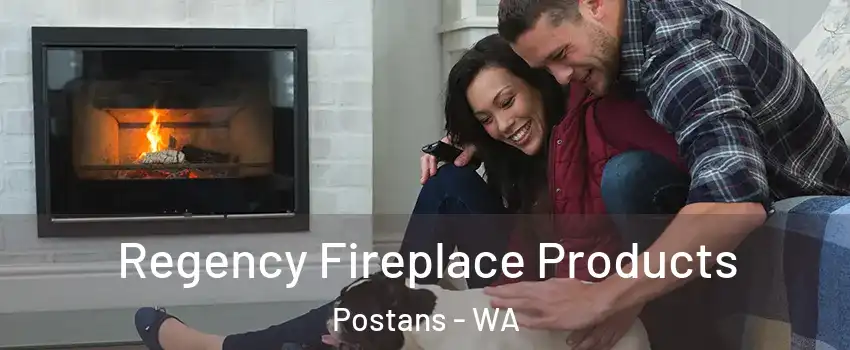 Regency Fireplace Products Postans - WA