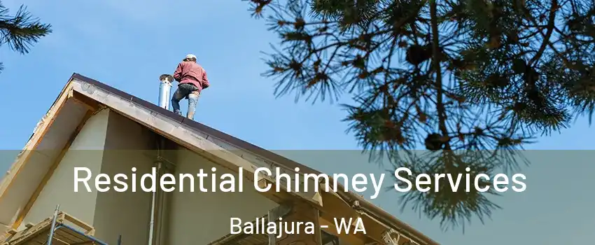 Residential Chimney Services Ballajura - WA