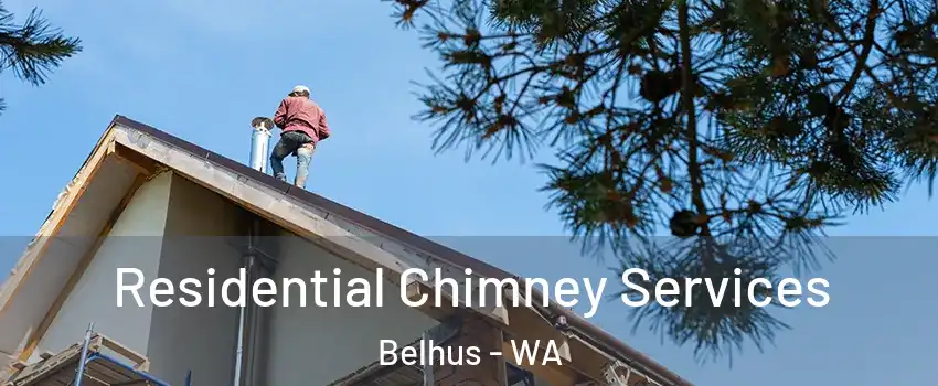 Residential Chimney Services Belhus - WA