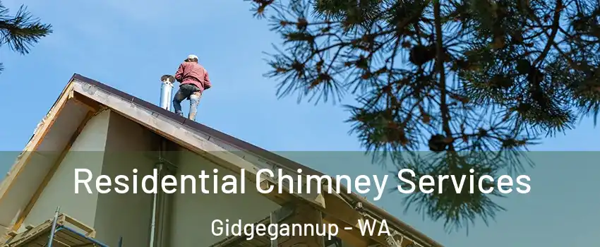 Residential Chimney Services Gidgegannup - WA