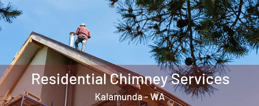 Residential Chimney Services Kalamunda - WA