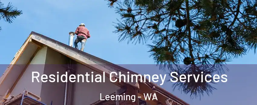 Residential Chimney Services Leeming - WA