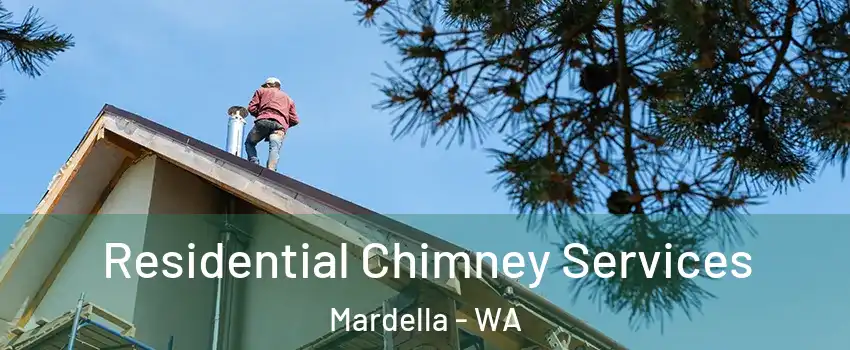 Residential Chimney Services Mardella - WA