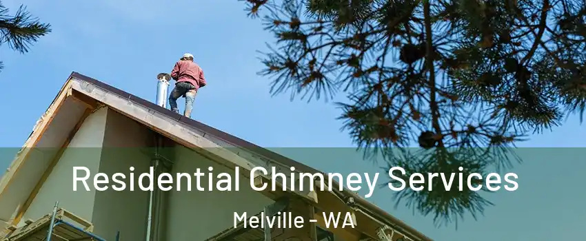 Residential Chimney Services Melville - WA