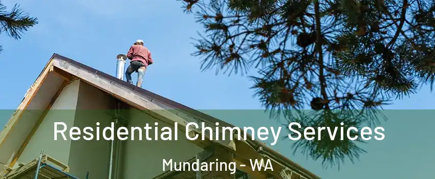 Residential Chimney Services Mundaring - WA