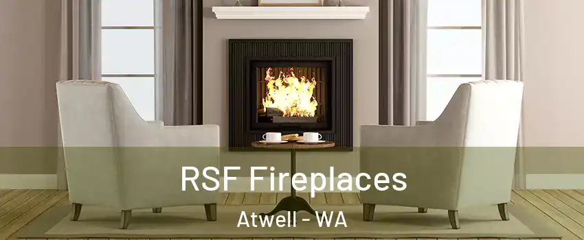 RSF Fireplaces Atwell - WA