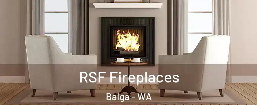 RSF Fireplaces Balga - WA