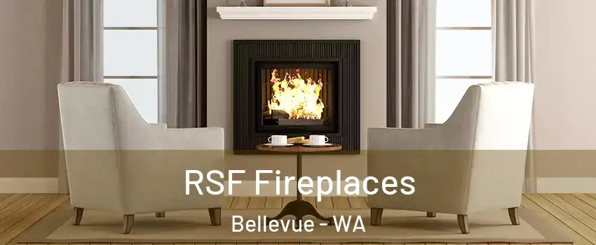 RSF Fireplaces Bellevue - WA