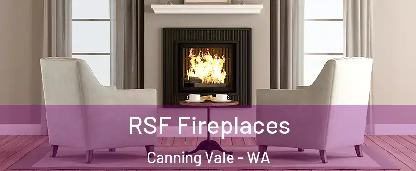 RSF Fireplaces Canning Vale - WA