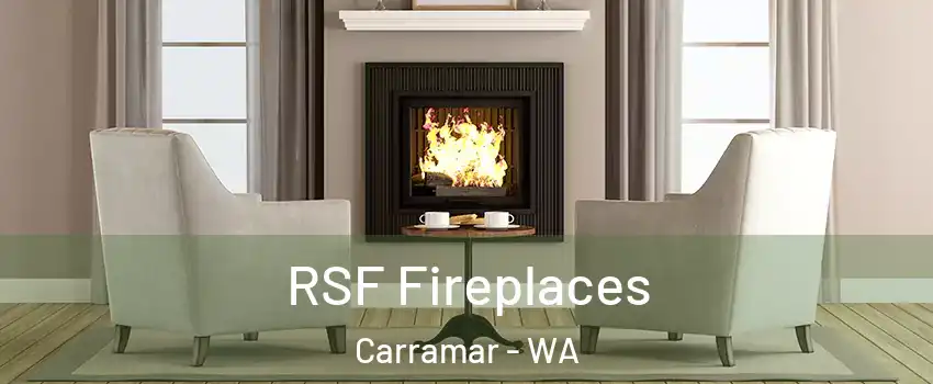 RSF Fireplaces Carramar - WA