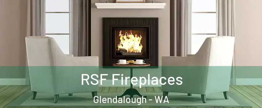RSF Fireplaces Glendalough - WA