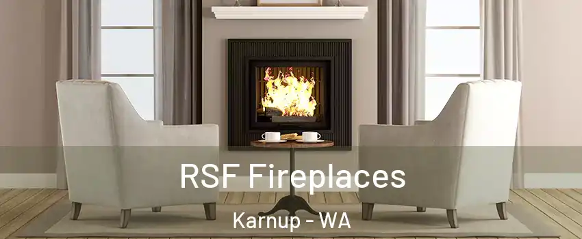 RSF Fireplaces Karnup - WA