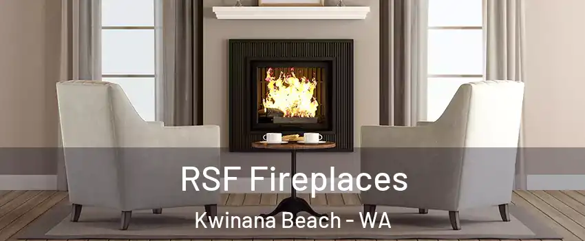 RSF Fireplaces Kwinana Beach - WA