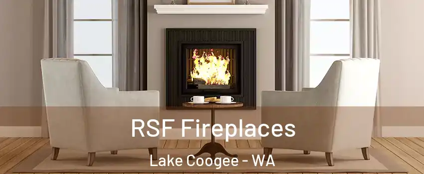 RSF Fireplaces Lake Coogee - WA