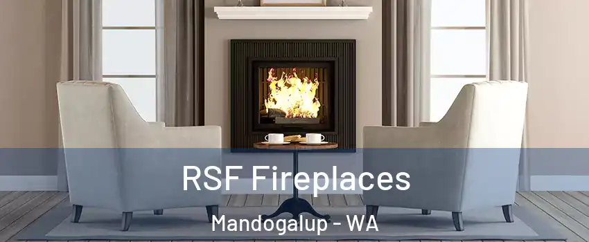 RSF Fireplaces Mandogalup - WA