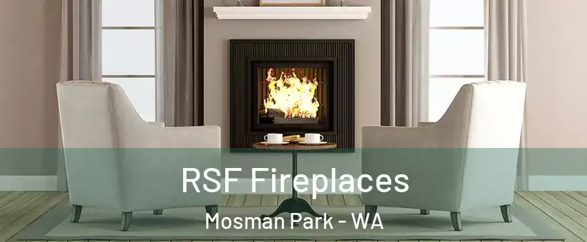 RSF Fireplaces Mosman Park - WA