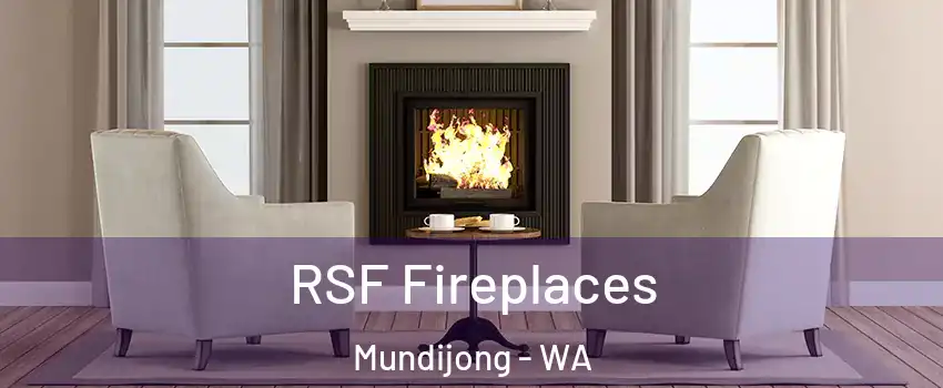 RSF Fireplaces Mundijong - WA