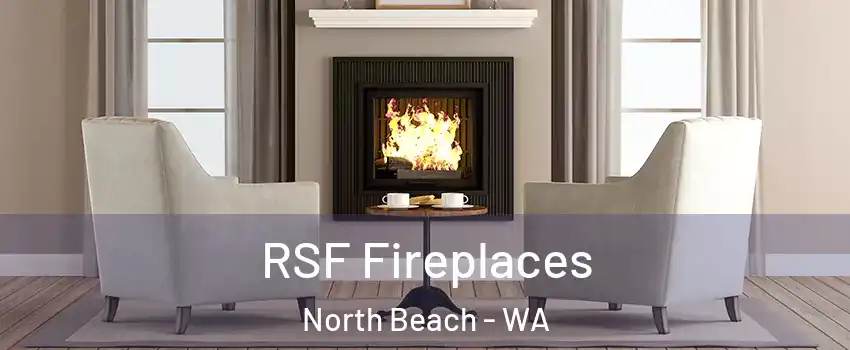 RSF Fireplaces North Beach - WA