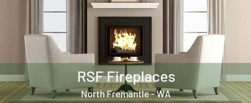 RSF Fireplaces North Fremantle - WA