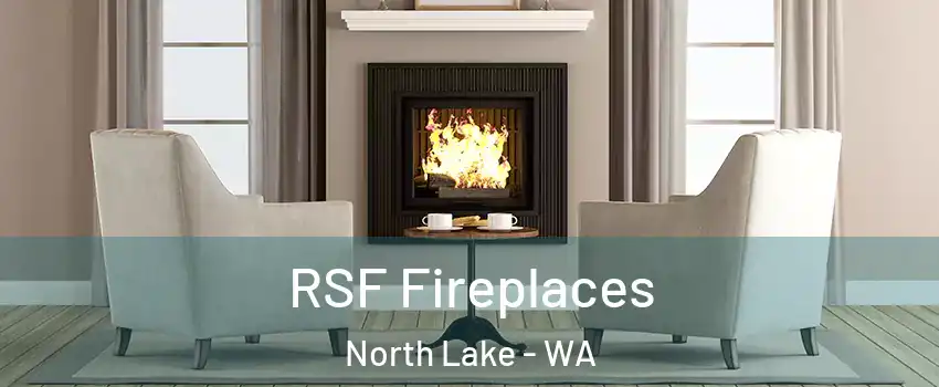 RSF Fireplaces North Lake - WA