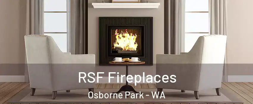 RSF Fireplaces Osborne Park - WA