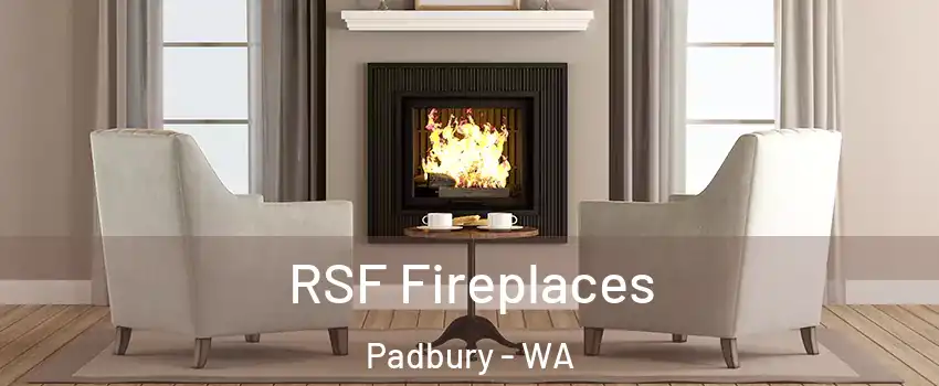 RSF Fireplaces Padbury - WA
