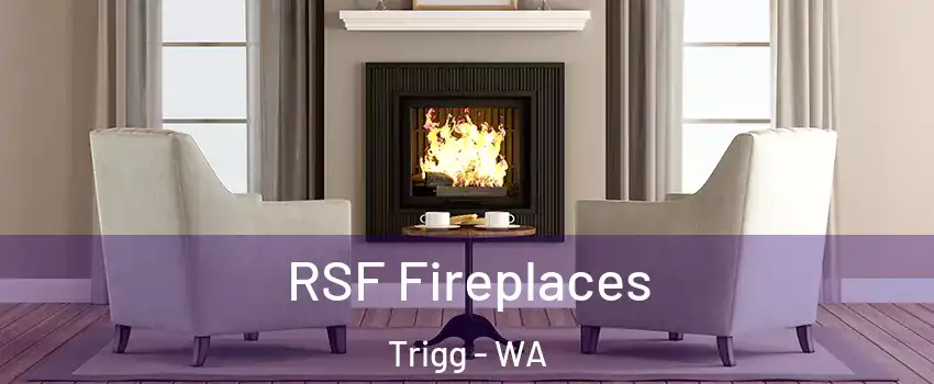 RSF Fireplaces Trigg - WA