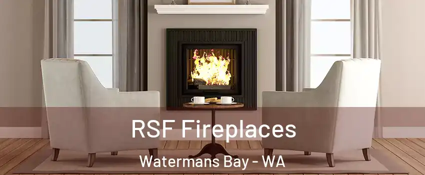 RSF Fireplaces Watermans Bay - WA