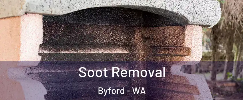 Soot Removal Byford - WA