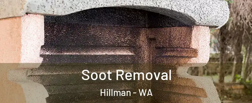 Soot Removal Hillman - WA