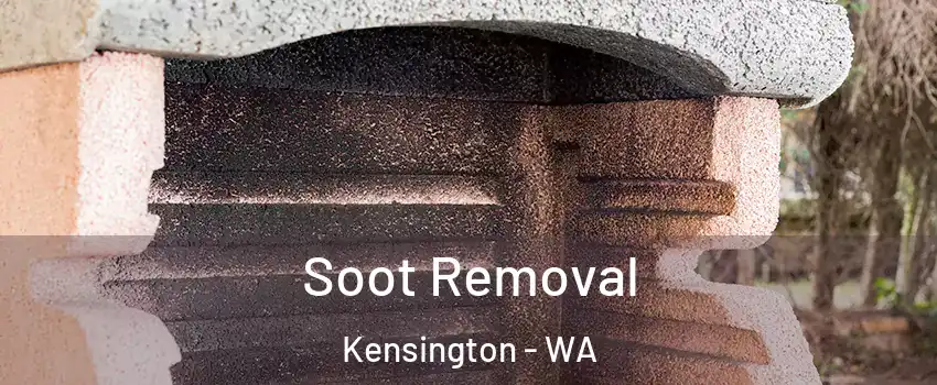 Soot Removal Kensington - WA