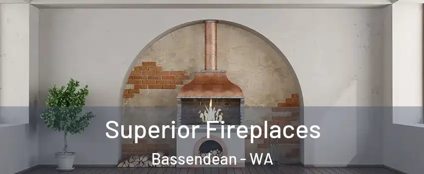 Superior Fireplaces Bassendean - WA
