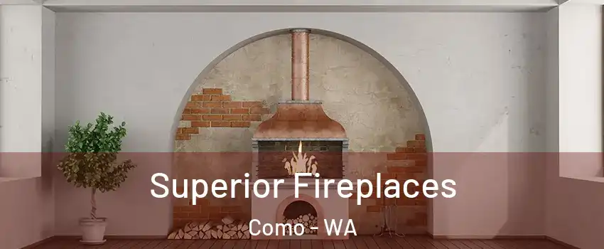 Superior Fireplaces Como - WA