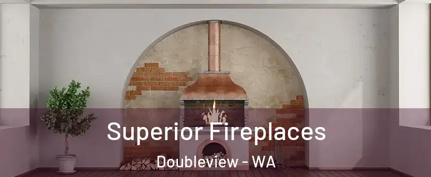  Superior Fireplaces Doubleview - WA