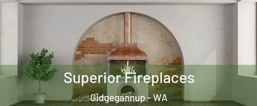 Superior Fireplaces Gidgegannup - WA
