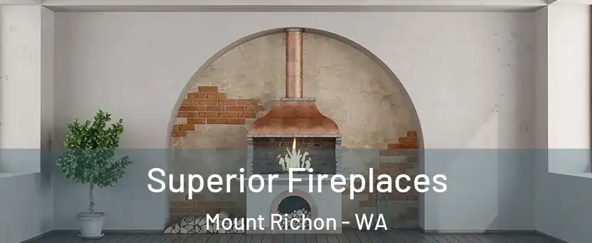 Superior Fireplaces Mount Richon - WA