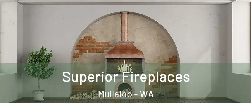 Superior Fireplaces Mullaloo - WA