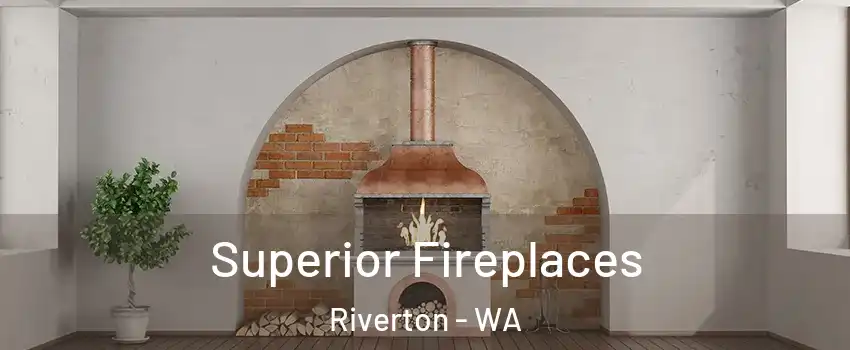 Superior Fireplaces Riverton - WA