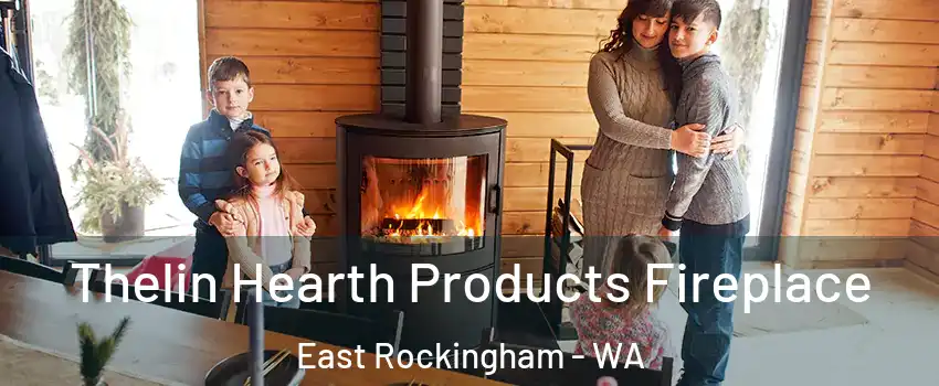 Thelin Hearth Products Fireplace East Rockingham - WA