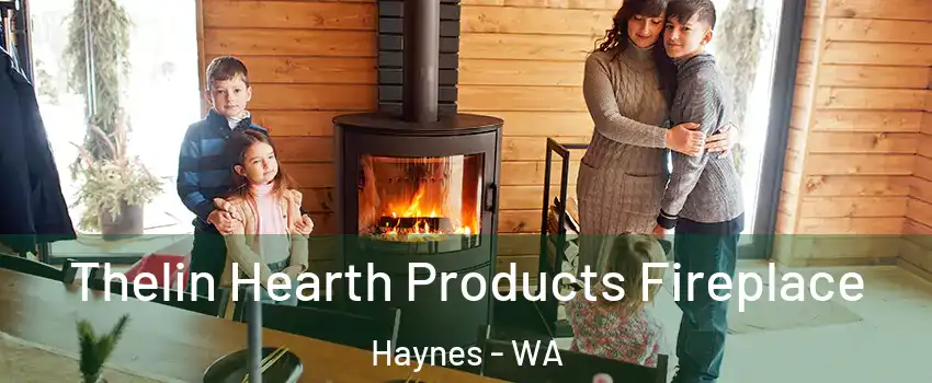 Thelin Hearth Products Fireplace Haynes - WA
