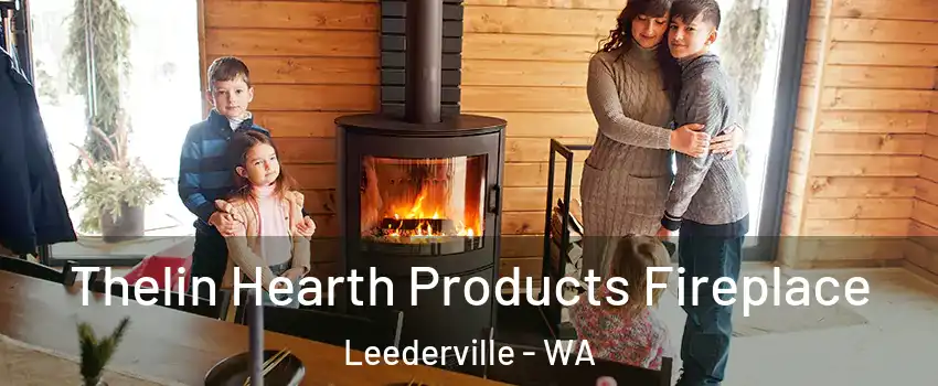 Thelin Hearth Products Fireplace Leederville - WA