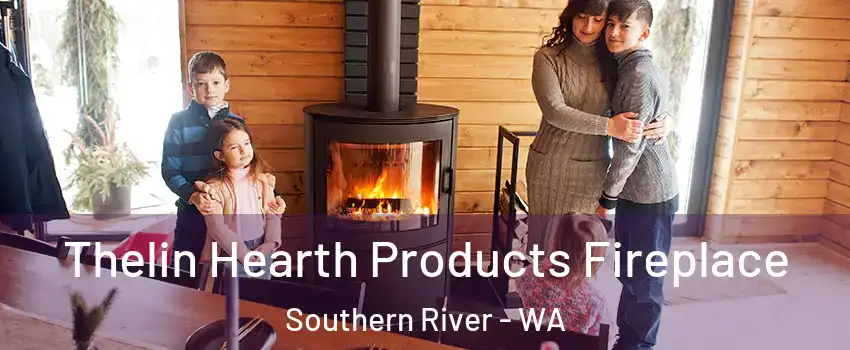 Thelin Hearth Products Fireplace Southern River - WA