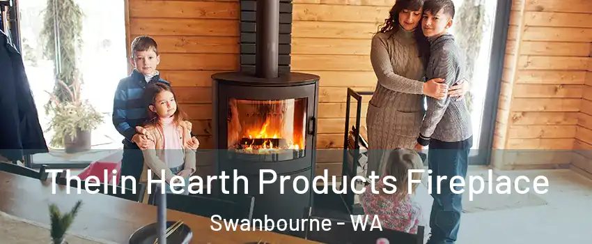 Thelin Hearth Products Fireplace Swanbourne - WA