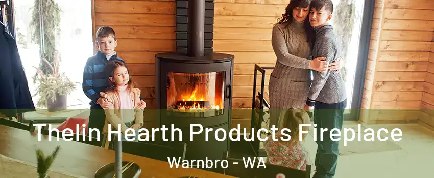 Thelin Hearth Products Fireplace Warnbro - WA