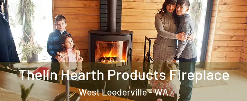 Thelin Hearth Products Fireplace West Leederville - WA