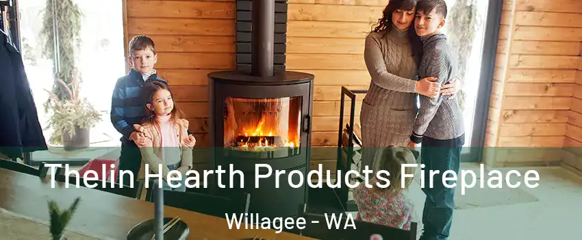 Thelin Hearth Products Fireplace Willagee - WA