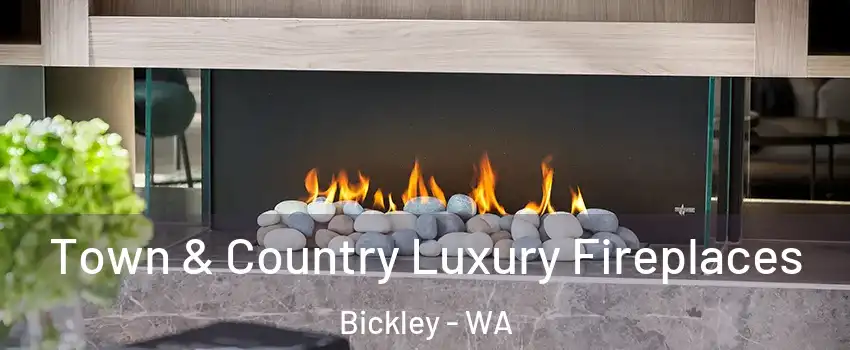 Town & Country Luxury Fireplaces Bickley - WA